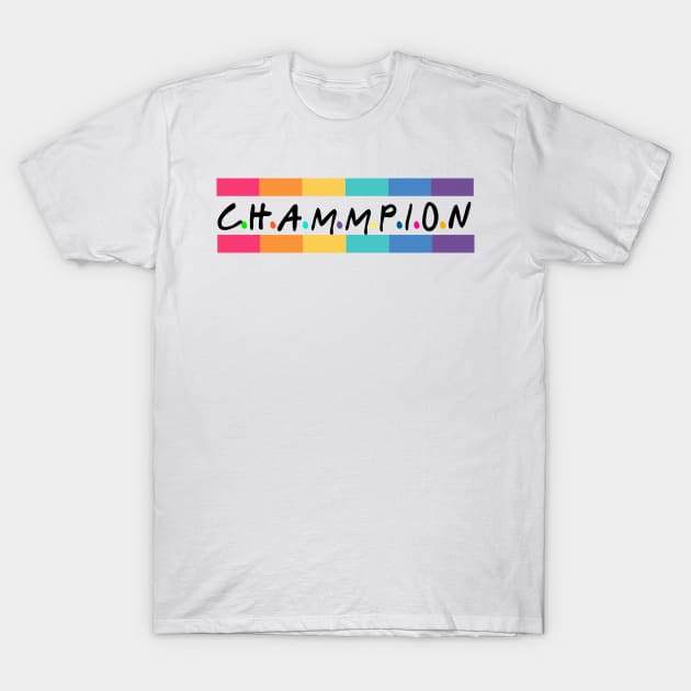 Champion T-Shirt T-Shirt by dreamerr90